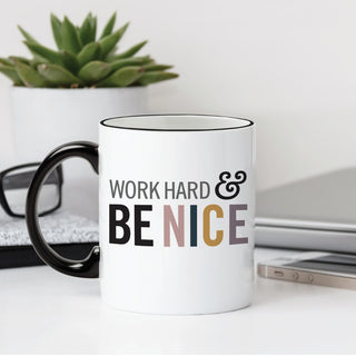 Work Hard & Be Nice White Coffee Mug with Black Rim and Handle-11oz