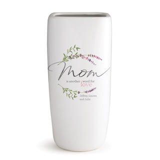 Mom is Another Word for Love Personalized White Ceramic Vase