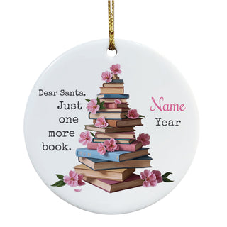 Dear Santa, One More Book Pink Floral Ceramic Ornament