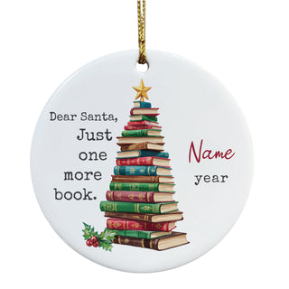 Dear Santa, One More Book Red Holly Ceramic Ornament