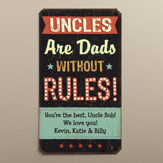 Uncles Are Dads Without Rules Personalized Metal Sign