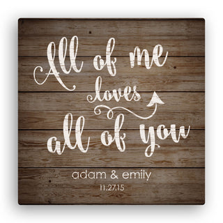 All Of Me Loves All Of You Personalized 12x12 Gallery Wrap Canvas