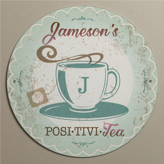 Posi-Tivi-Tea Personalized Metal Sign