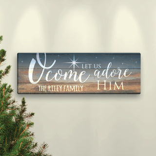 O Come Let Us Adore Him Personalized 9x27 Canvas