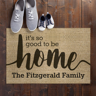Good To Be Home Personalized Doormat - 18x27 Inch, 1/8" Thin