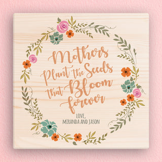 Mothers Plant The Seeds Personalized 16x16 Canvas