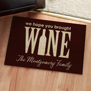 We Hope You Brought Wine Personalzied Doormat - 18x27 Inch, 1/8" Thin