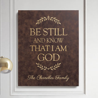 Be Still And Know That I Am God Personalized Leather 16x20 Canvas