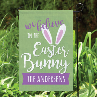 We Believe In The Easter Bunny Personalized Garden Flag