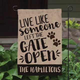 Live Like Someone Left The Gate Open Personalized Dog Burlap Garden Flag