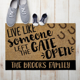Live Like Someone Left The Gate Open Prsnlzd Horse Doormat - 18x27 Inch, 1/8" Thin