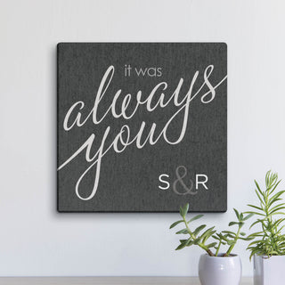 It Was Always You Personalized 12x12 Canvas