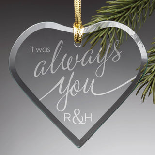 It Was Always You Personalized Glass Ornament