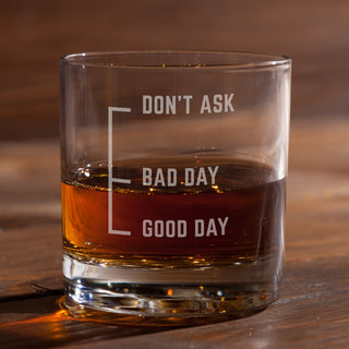 Don't Ask Whiskey Glass
