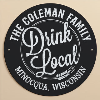 Drink Local Personalized Round Metal Sign