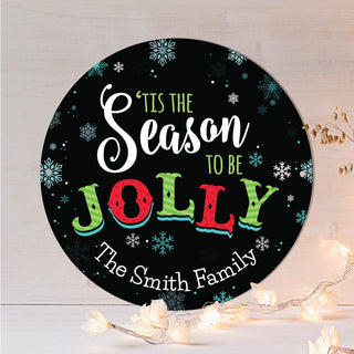 Tis The Season To Be Jolly Round Round Metal Sign
