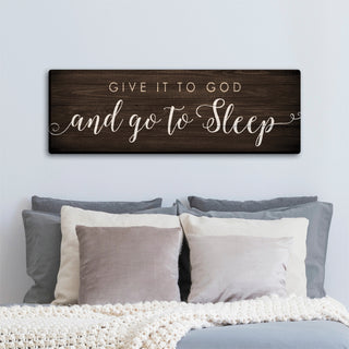 Give It To God And Go To Sleep 9x27 Canvas