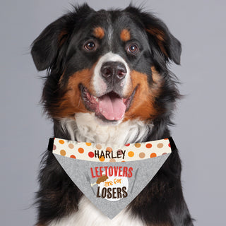 Leftovers are for Losers Personalized Pet Bandana