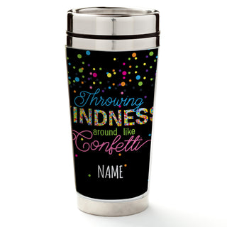 Throw Kindness and Confetti Personalized Travel Mug