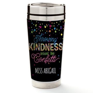 Throw Kindness and Confetti Personalized Travel Mug