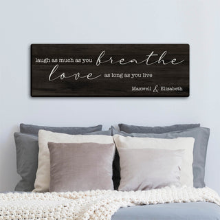 Laugh as Much as You Breathe Personalized 9x27 Canvas