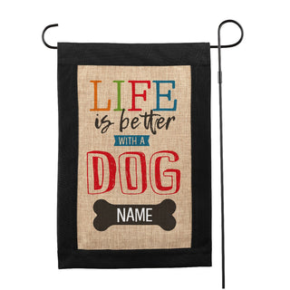 Life is Better with a Dog Personalized Burlap Garden Flag