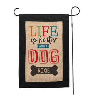 Life is Better with a Dog Personalized Burlap Garden Flag