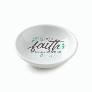 Faith Is Bigger Than Fear Personalized Round Trinket Dish