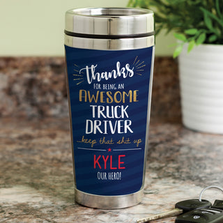 Thanks Awesome Truck Driver Personalized Travel Mug
