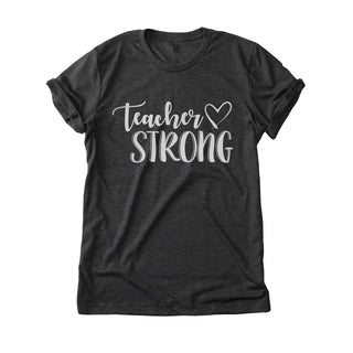 Teacher Strong Charcoal T-Shirt