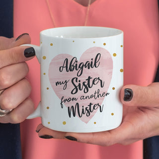 Sister From Another Mister Personalized White Coffee Mug - 11 oz.