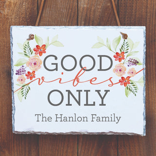 Good Vibes Only Personalized Hanging Slate