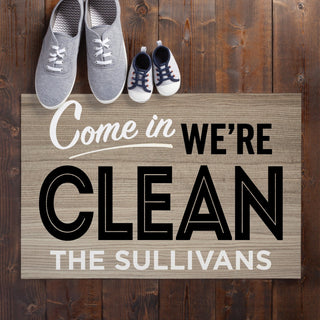 Come In We're Clean Personalized Doormat - 18x27 Inch, 1/8" Thin