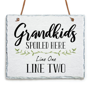 Grandkids Spoiled Here Personalized Hanging Slate