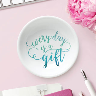 Every Day Is A Gift Round Trinket Dish