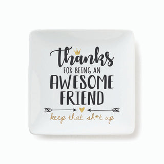 Thanks Awesome Friend Square Trinket Dish