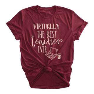 Virtually The Best Teacher Ever Burgundy T-Shirt