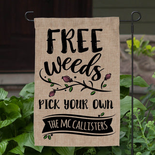 Free Weeds Personalized Burlap Garden Flag