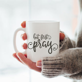 But First Pray Personalized White Coffee Mug - 11 oz.
