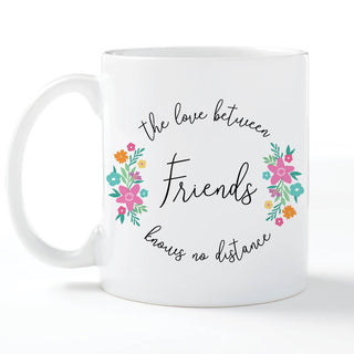 Love Between Friends Knows No Distance Personalized White Coffee Mug - 11 oz.