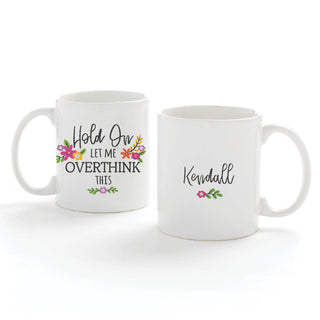 Let Me Overthink This Personalized White Coffee Mug - 11 oz.