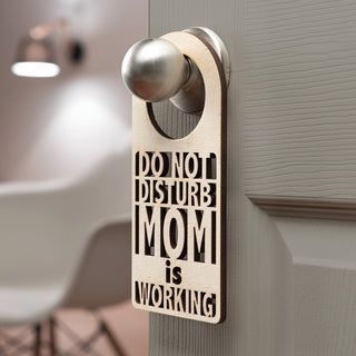 Do Not Disturb Mom Natural Wood Door Hanger