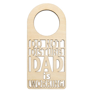 Do Not Disturb Dad Natural Wood Door Hanger
