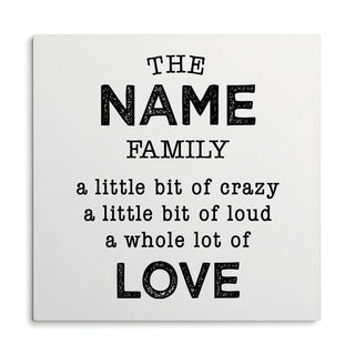 A little Bit Crazy Family Personalized White Wood Art Plaque