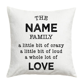 A Little Bit Crazy Family Personalized 17" Throw Pillow