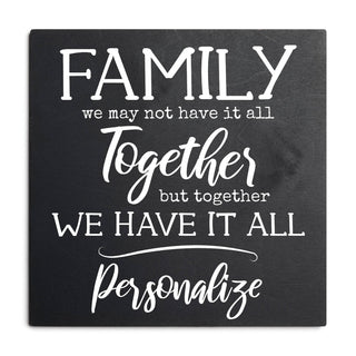 Together We Have It All Personalized Black Wood Art Plaque