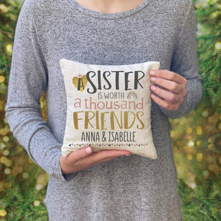 A Sister Is Worth A Thousand Friends Personalized 8x8 Gift Pillow