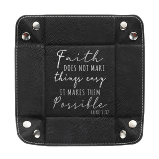 Faith Makes Things Possible Leatherette Catch All