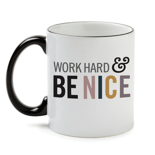Work Hard & Be Nice White Coffee Mug with Black Rim and Handle-11oz