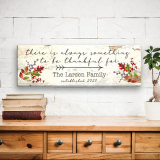There Is Always Something To Be Thankful For Personalized 9x27 Canvas
